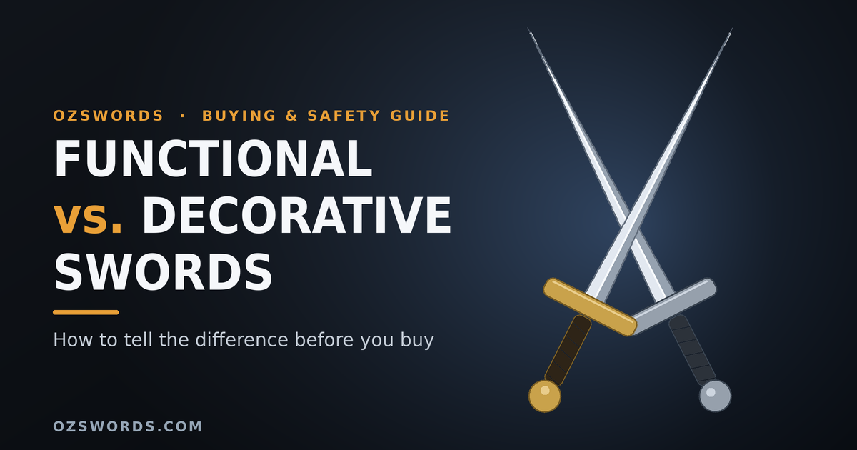 Functional vs. Decorative Swords: How to Tell the Difference Before You Buy
